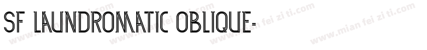 SF Laundromatic Oblique字体转换